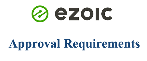 ezoic approval requirements