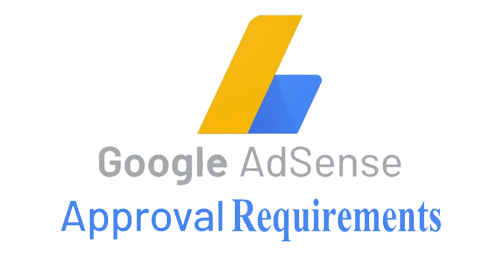 google adsense approval requirements